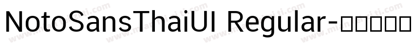 NotoSansThaiUI Regular字体转换